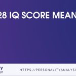 128 IQ score means – [Guide]