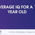 Average IQ for a 12 year old [Best Guide]
